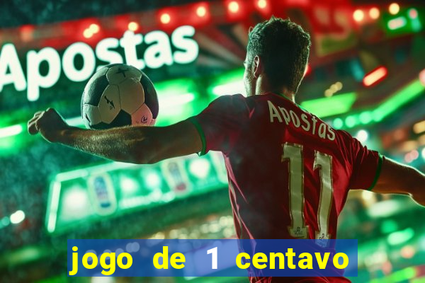 jogo de 1 centavo na betano